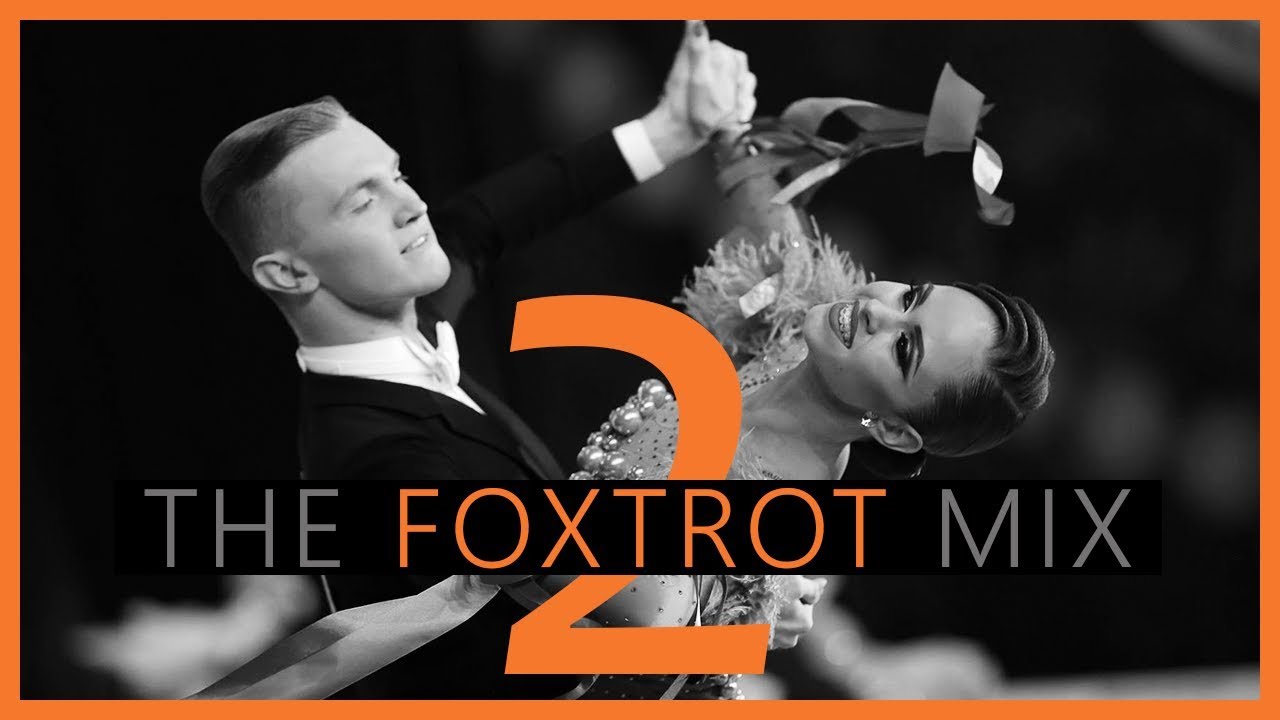 ►FOXTROT MUSIC MIX #2