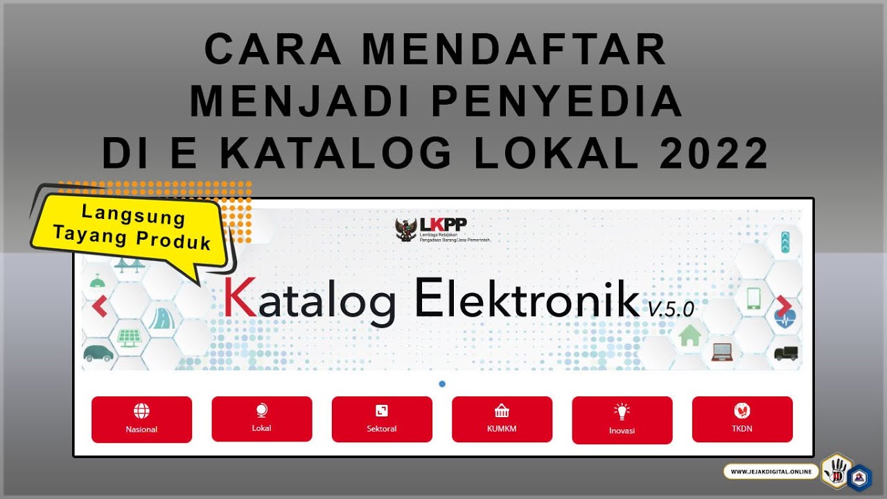 Cara Daftar Jadi Penyedia e Katalog Lokal 2023 Langsung Tayang Produk