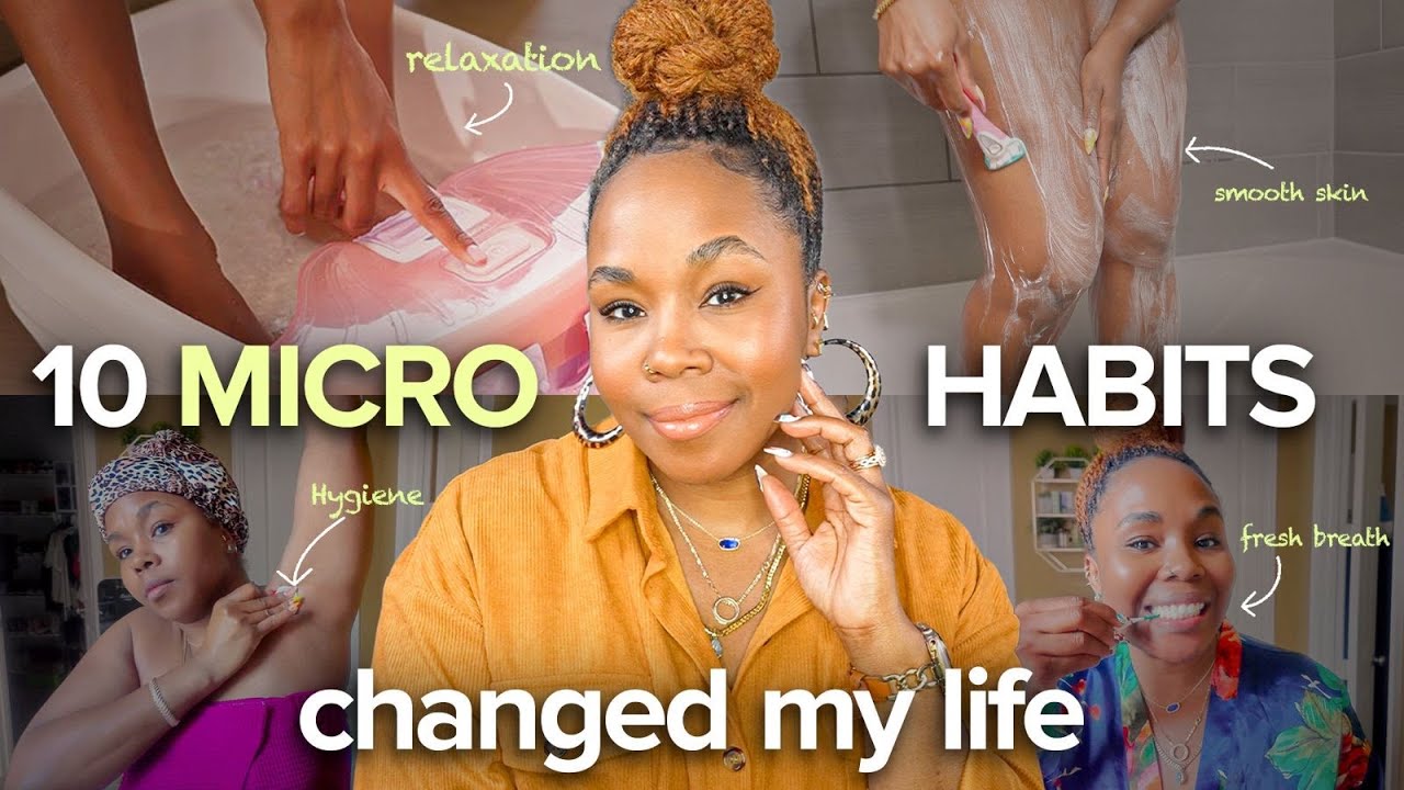 10 MICRO HYGIENE HABITS that Actually Changed My Life