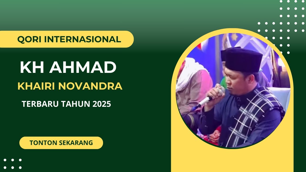 Qori Merdu ! Ust. Ahmad Khairi Novandra Terbaru 2025