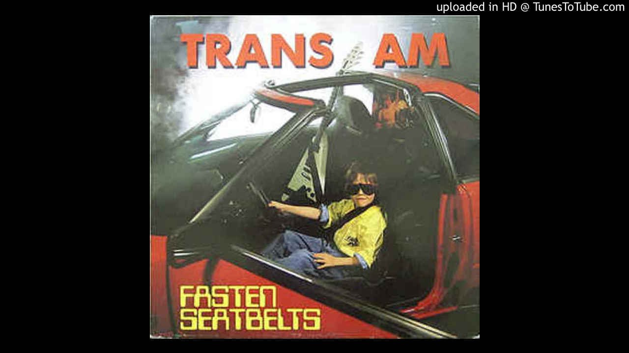 Trans Am - Just A Dream