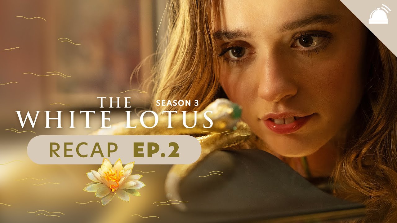The White Lotus Season 3 Ep 2 Recap