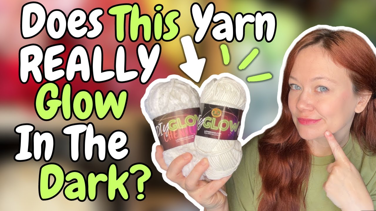 I Tried Glow In The Dark Yarn So You Don't Have To