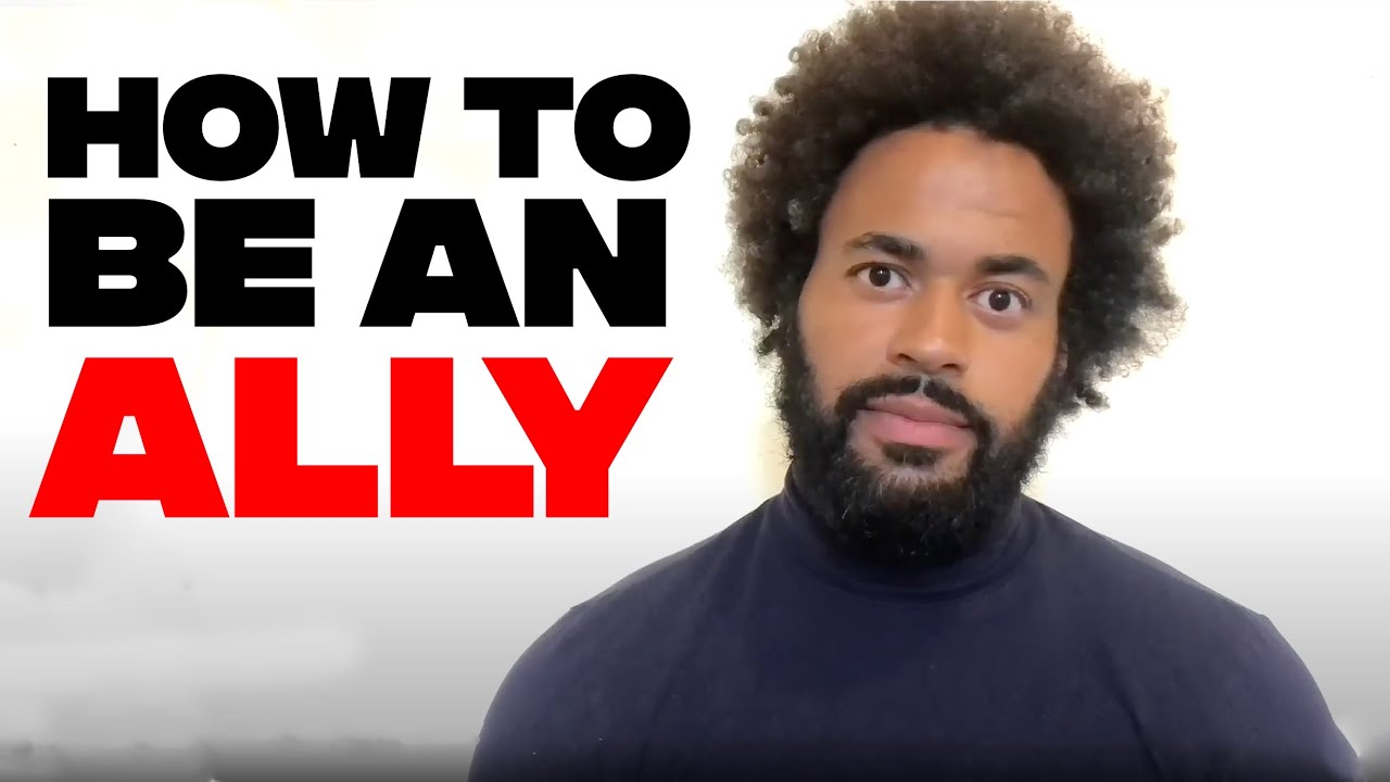 How to be an ally