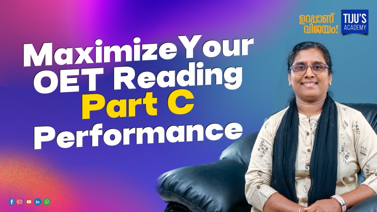 Maximize Your OET Reading Part C Performance | Tiju's Academy