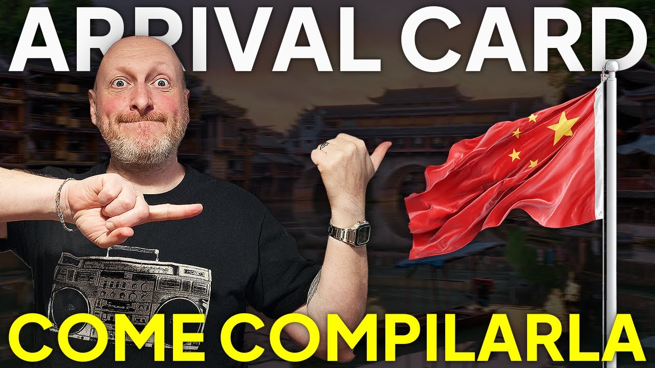 CINA: Come compilare ONLINE la nuova ARRIVAL CARD obbligatoria