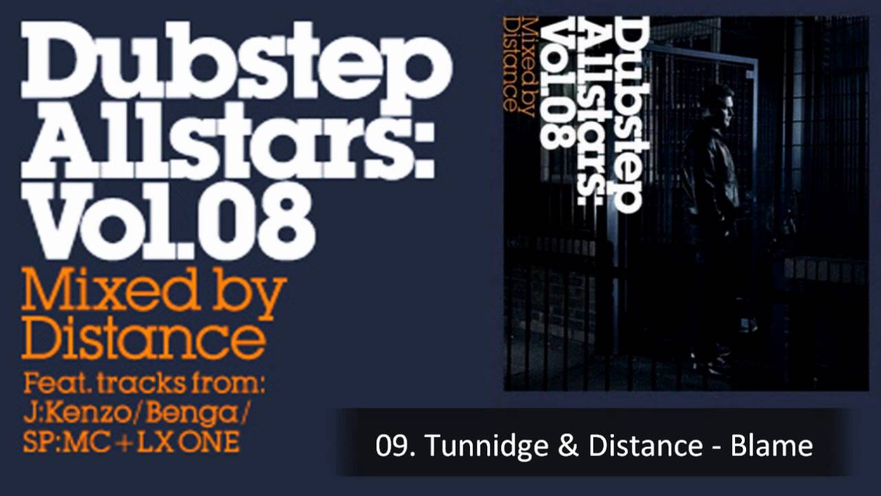 Dubstep Allstars Vol.08 - 09. Tunnidge & Distance - Blame