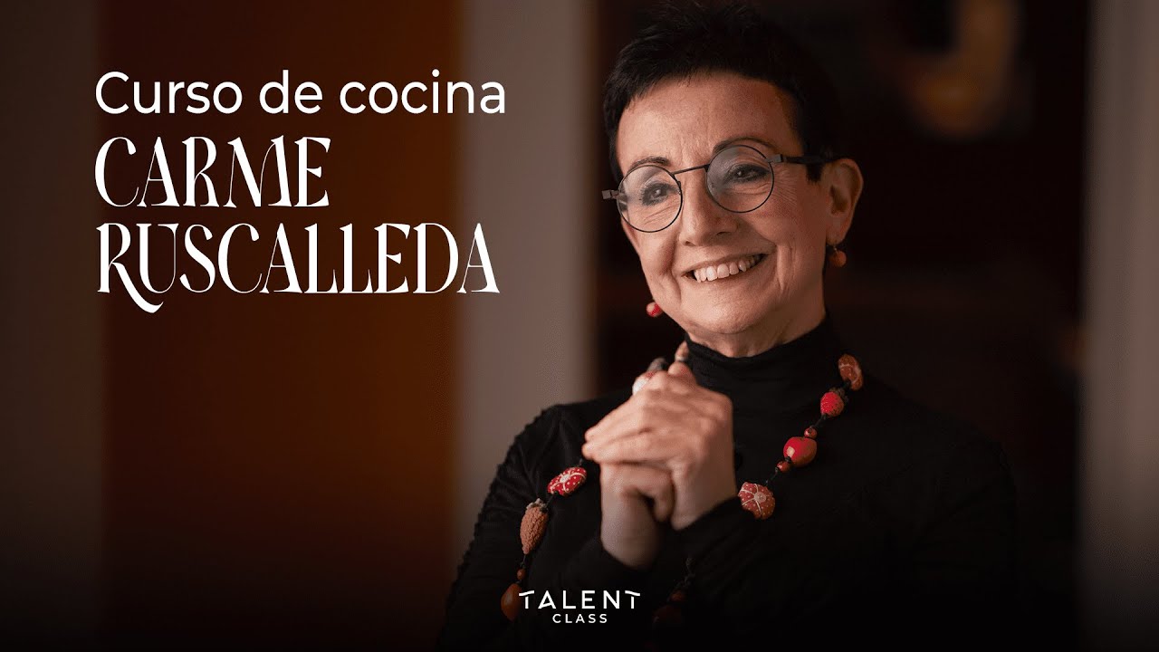 Carme Ruscalleda curso de cocina saludable | Talent Class