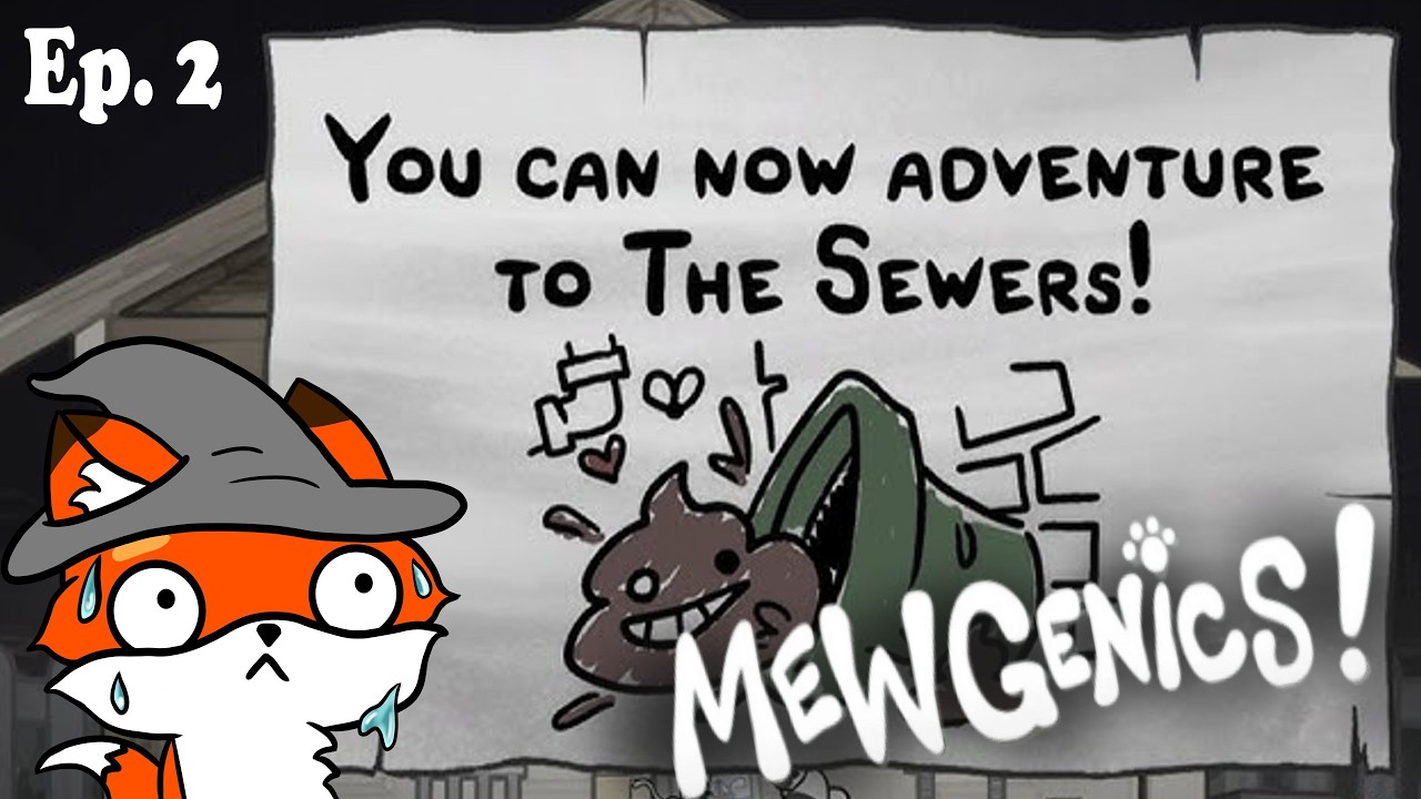 To The Sewers! - Mewgenics Ep 2