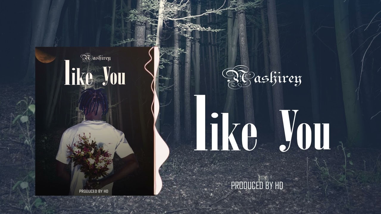 #nashirey#song#like#you official audio