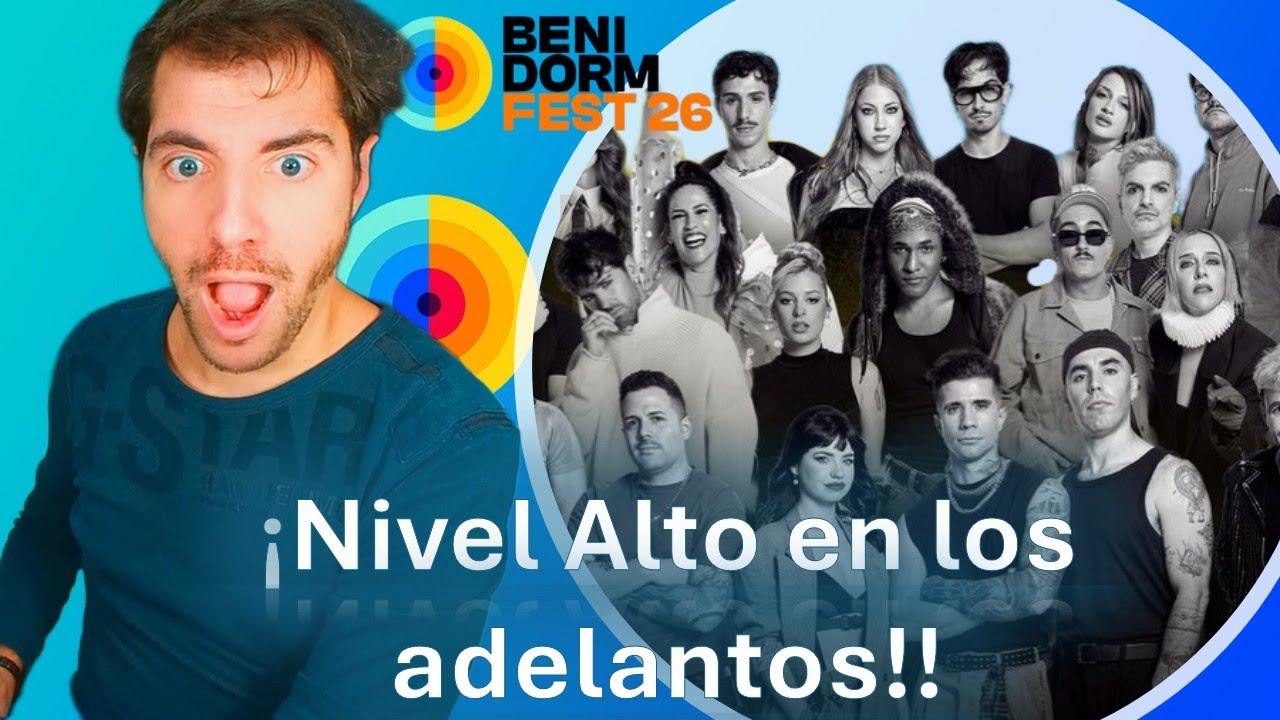 Benidorm Fest 2026 Primera reacción a las 18 canciones (recap)