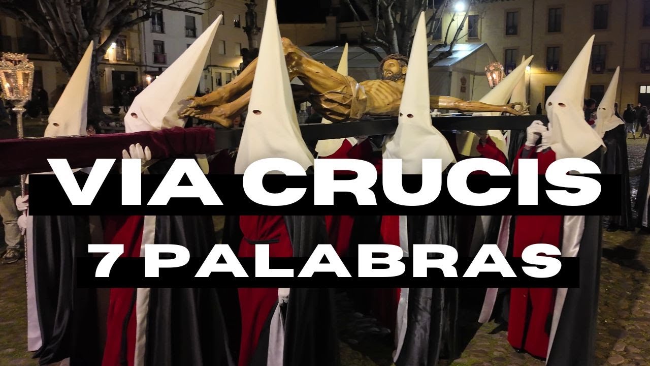 Vía Crucis de las Siete Palabras en la Plaza del Grano 2025 | Oración por los Caídos BM 7 Palabras