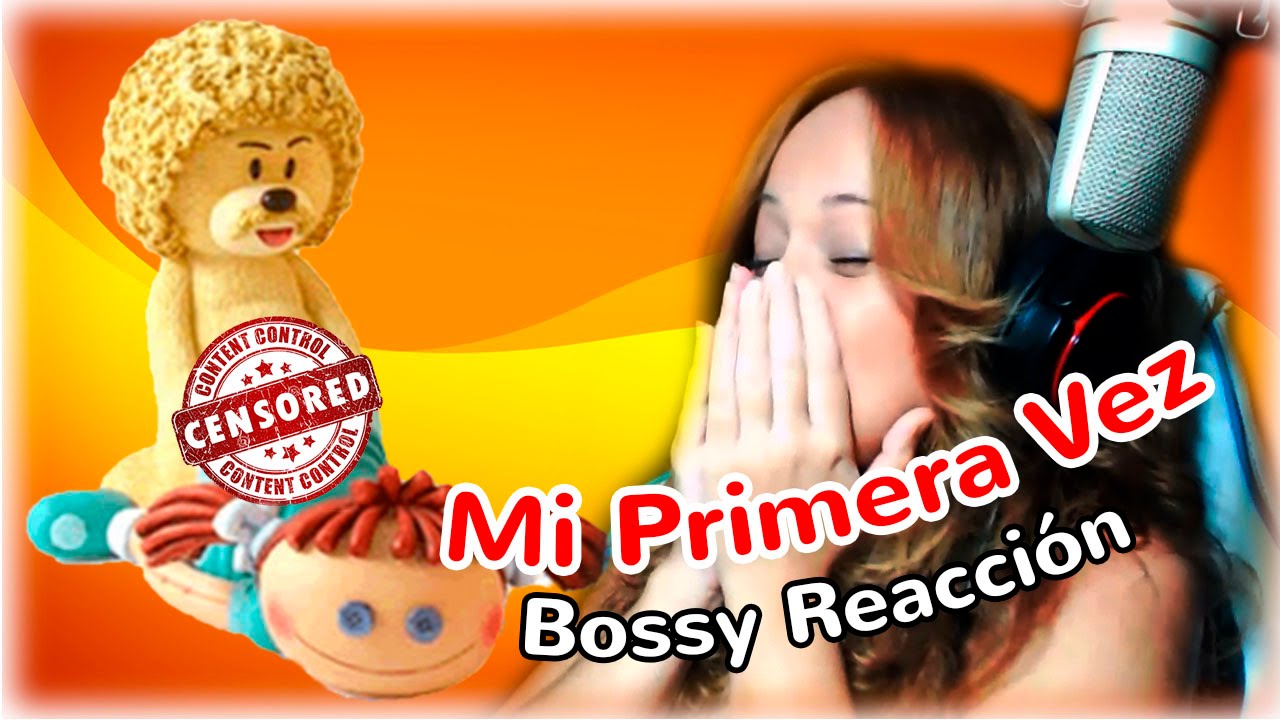 PERO QUÉ DEPRAVADO!! XDDD | Mi Primera Vez | Bossy Reacción | Lady Boss