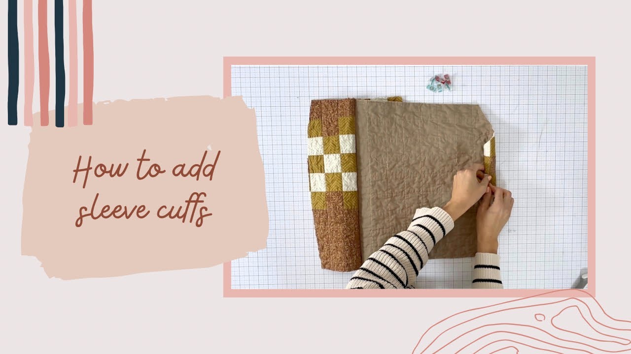 Turning a Quilt into a Coat: How to Add Sleeve Cuffs | Quilted Chore Coat Tutorial