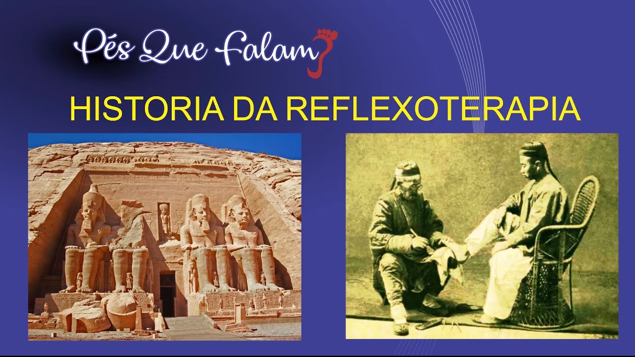 Origem da Reflexoterapia Como é seu funcionamento