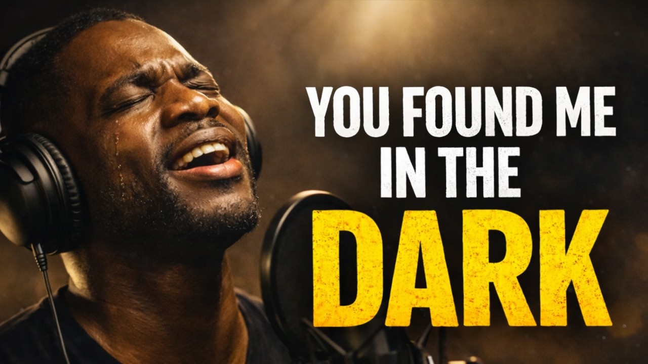 Listen Before You Give Up… YOU FOUND ME IN THE DARK | Powerful Worship Song