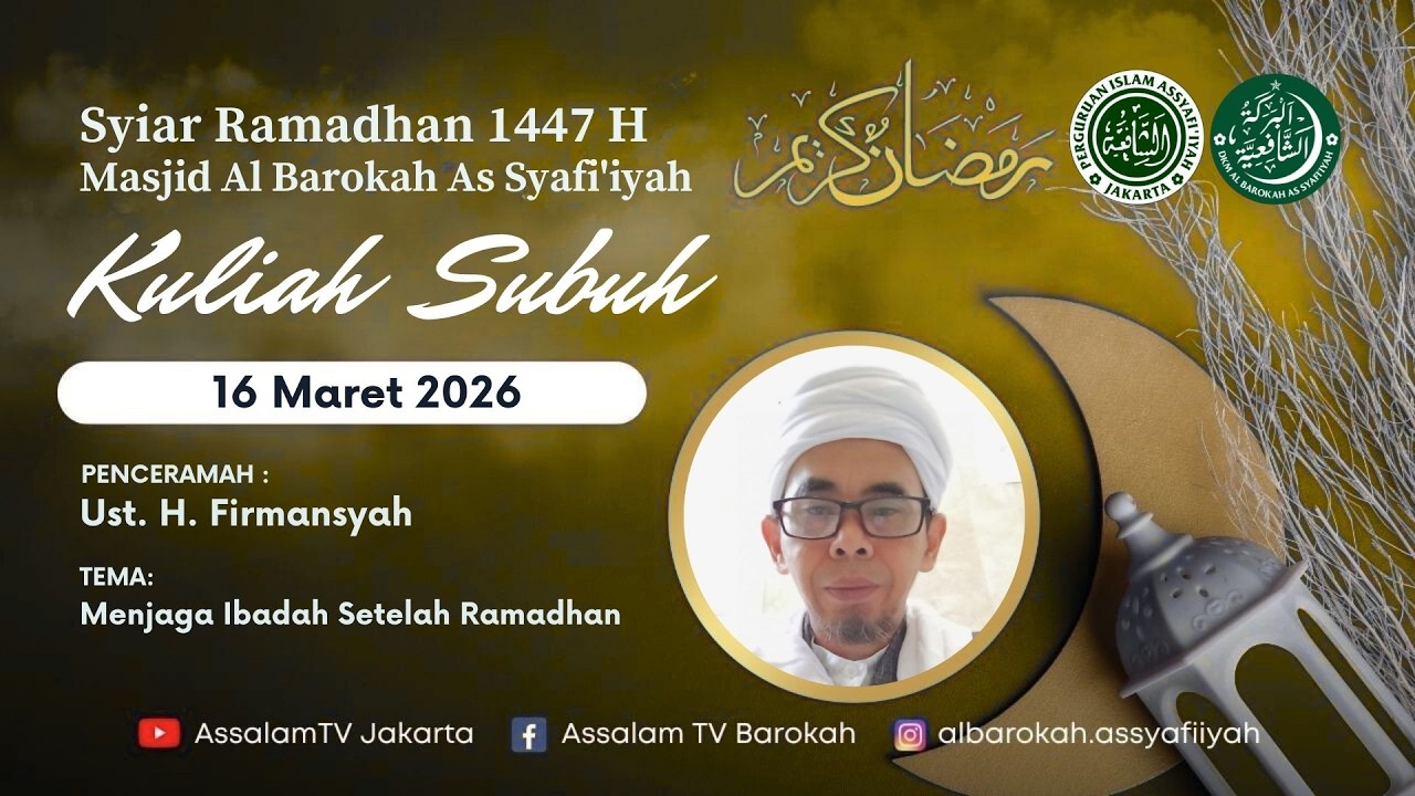 Ust. H. Firmansyah | Kuliah Subuh ke-27 Ramadhan 1447H (16032026)