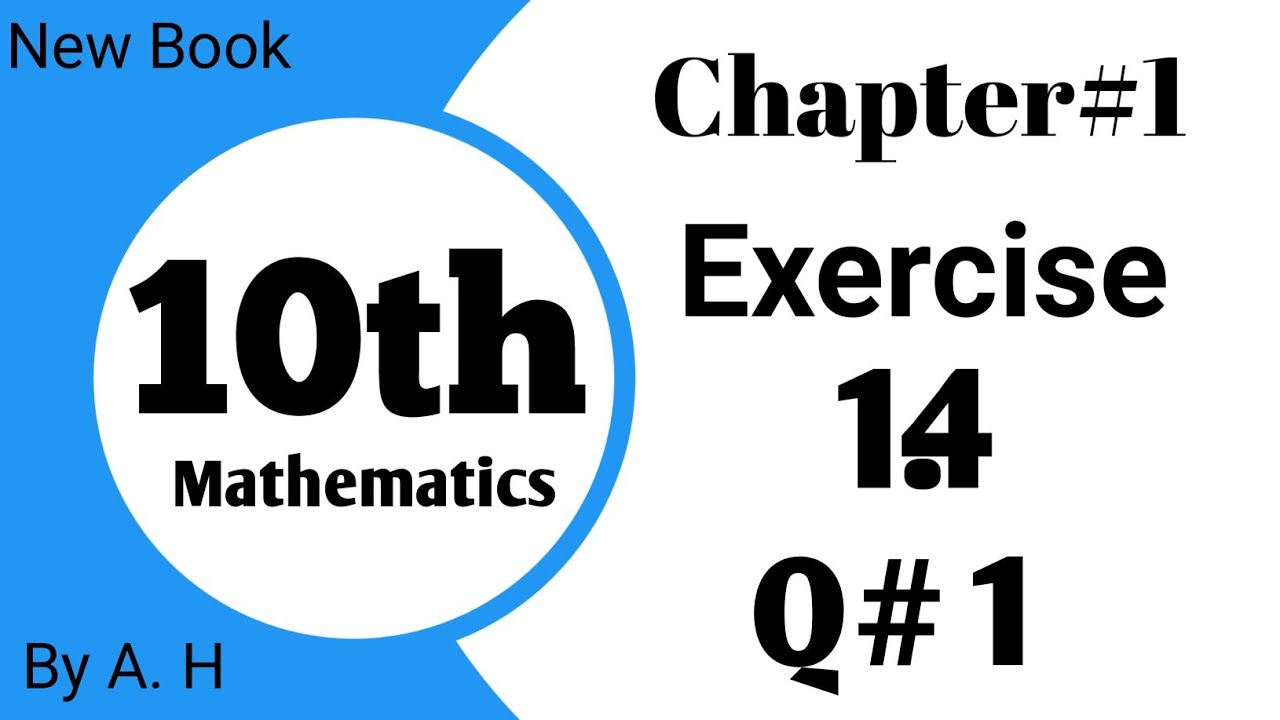 Exercise 1.4 question#1 math 10th new book by ah