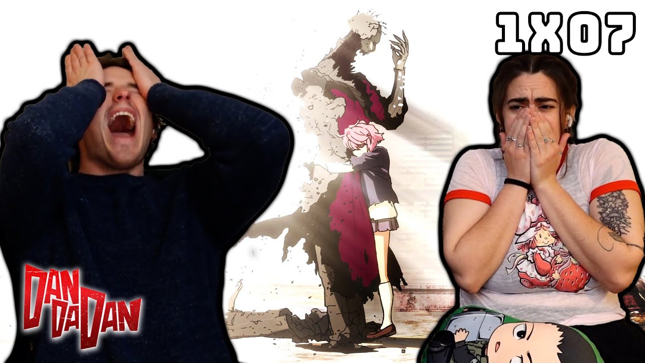 OUR HEARTS!! - DAN DA DAN S1 Ep 7 REACTION