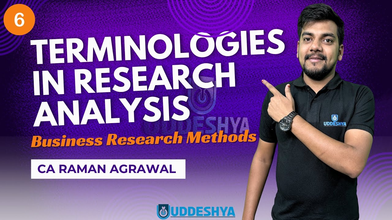 #6 Terminologies in Research Analysis | BUSINESS RESEARCH METHODS | B.COM