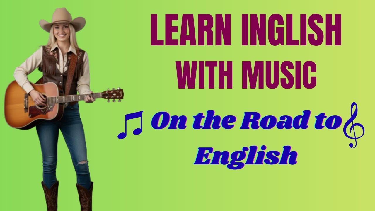 🎸 Learn English with Music &ndash; Country Style | On the Road to English
