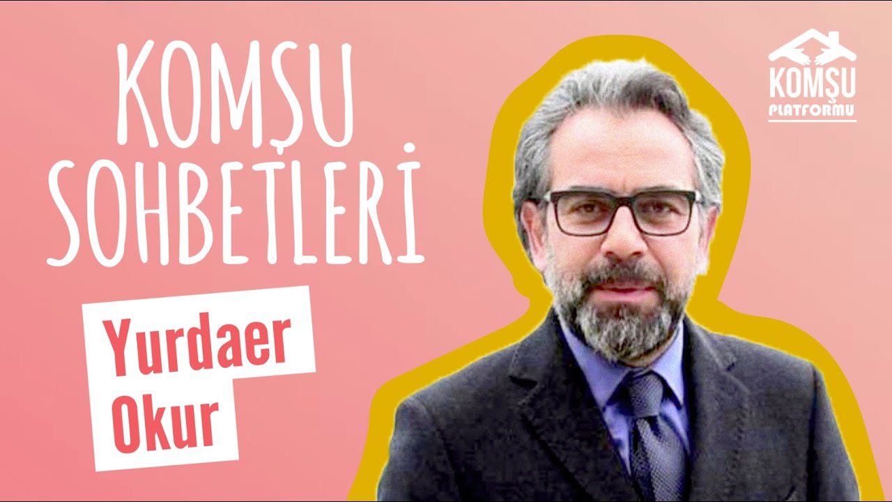 Entropi Sahne'nin Kurucusu Ünlü Oyuncu Yurdaer Okur ile KOMŞULUK | YURDAER OKUR | Komşu Sohbetleri