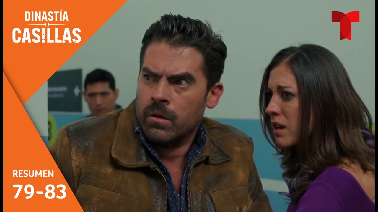 Dinastía Casillas, resumen episodios 79 al 83 | Telemundo Series