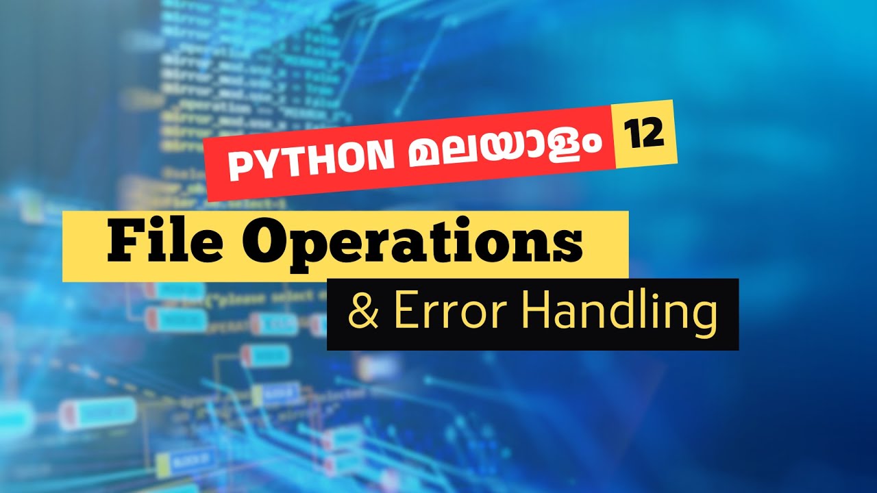 Learn Python File Operations and Exception Handling | Malayalam Tutorial #12