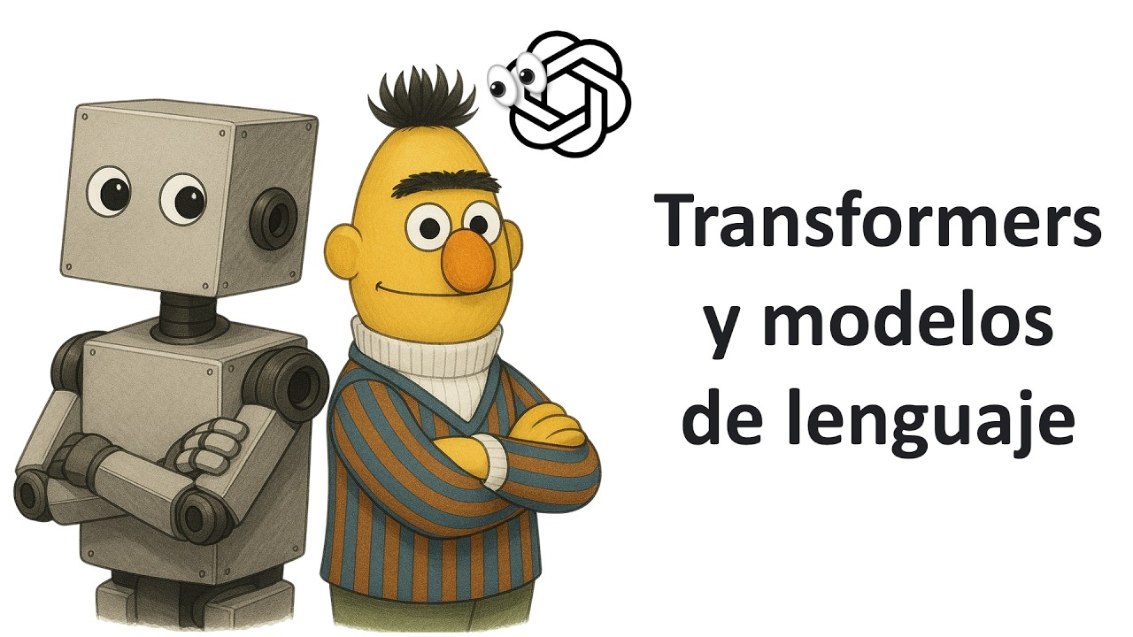 04 Transformers y Large Language Models (Grandes Modelos de Lenguaje)
