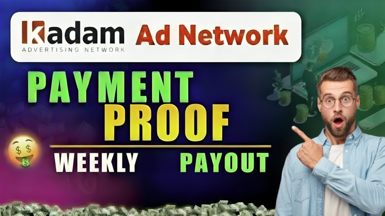 Kadam Ad Network Payment Proof 2025 | How to Get Paid & Withdraw Money Fast
