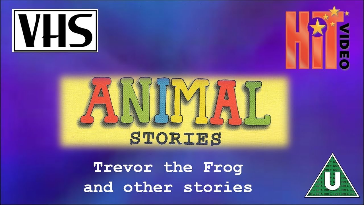 Opening to Animal Stories: Trevor the Frog UK VHS (1999)