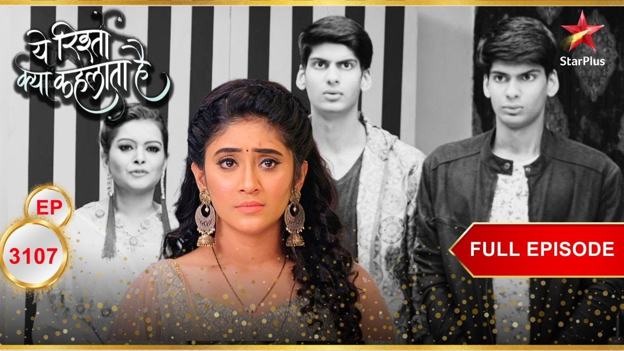 Naira को गड़बड़ी का संदेह! | Full Ep. 3107 | Yeh Rishta Kya Kehlata Hai