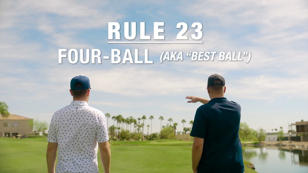 Arizona Golf Association July 2023 Rule of the Month | Rule 23: Four-Ball