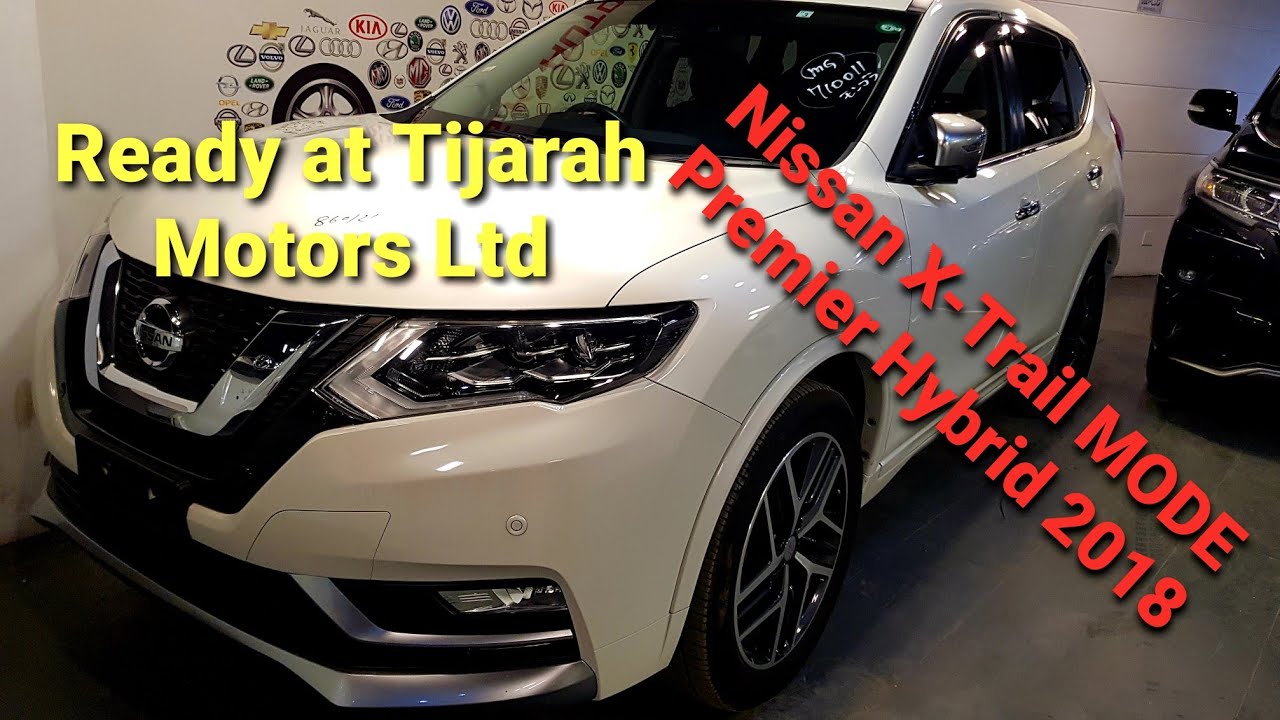 Nissan X-Trail MODE Premier Autech Hybrid Pearl color 2018 import by Tijarah Motors Ltd