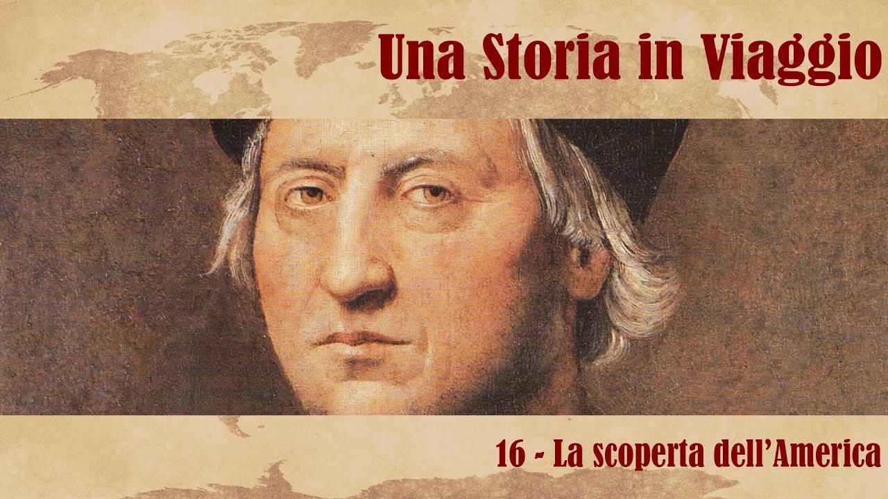 UNA STORIA IN VIAGGIO #16 - La scoperta dell'America