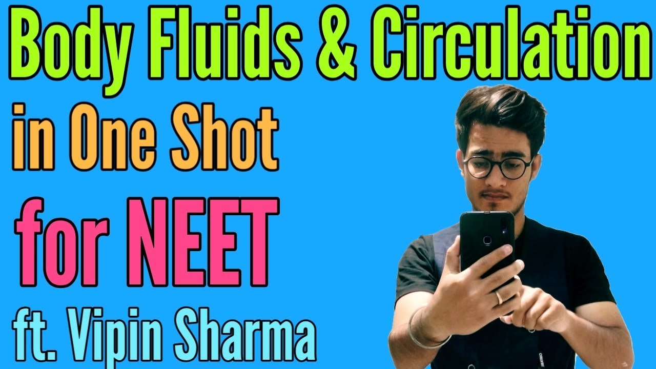 Body Fluids and Circulation in One Shot- Human Physiology NCERT by Vipin Sharma