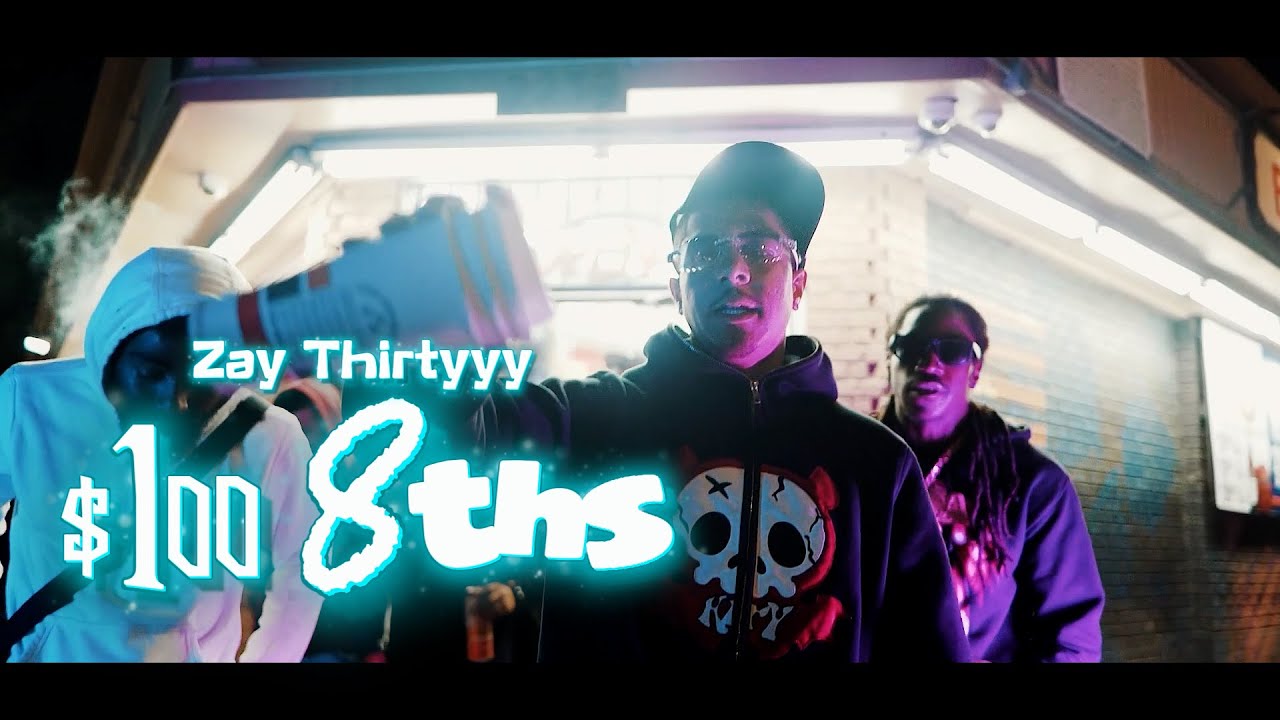ZayThirtyyy X $100 8THS