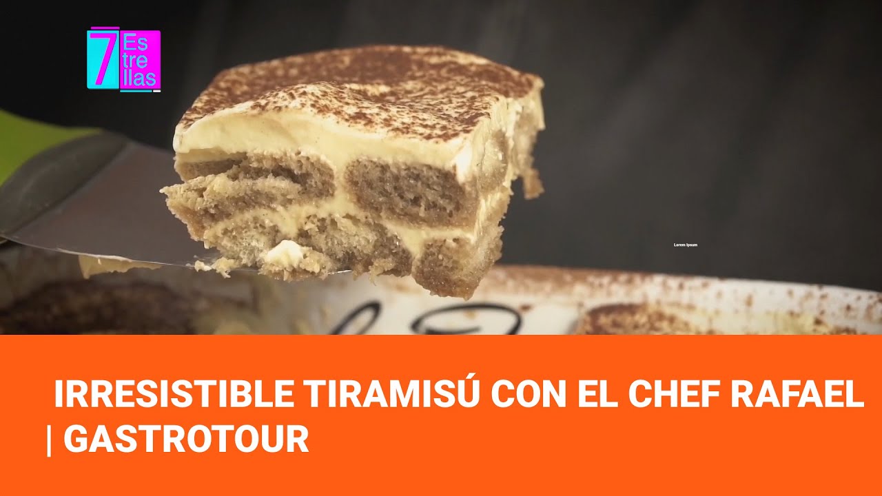 Irresistible Tiramisú con el Chef Rafael | GastroTour