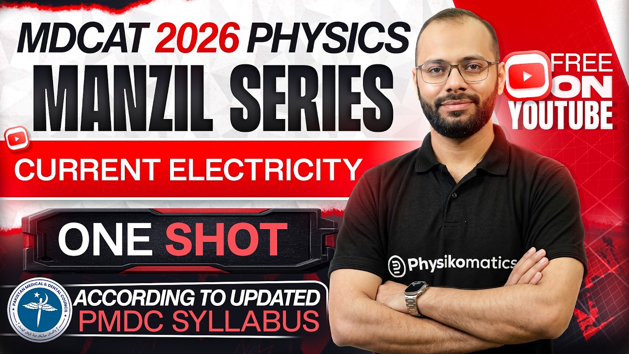 🚀 Current Electricity | Complete Chapter in ONE SHOT | MDCAT Physics | Manzil Series | PMDC MDCAT