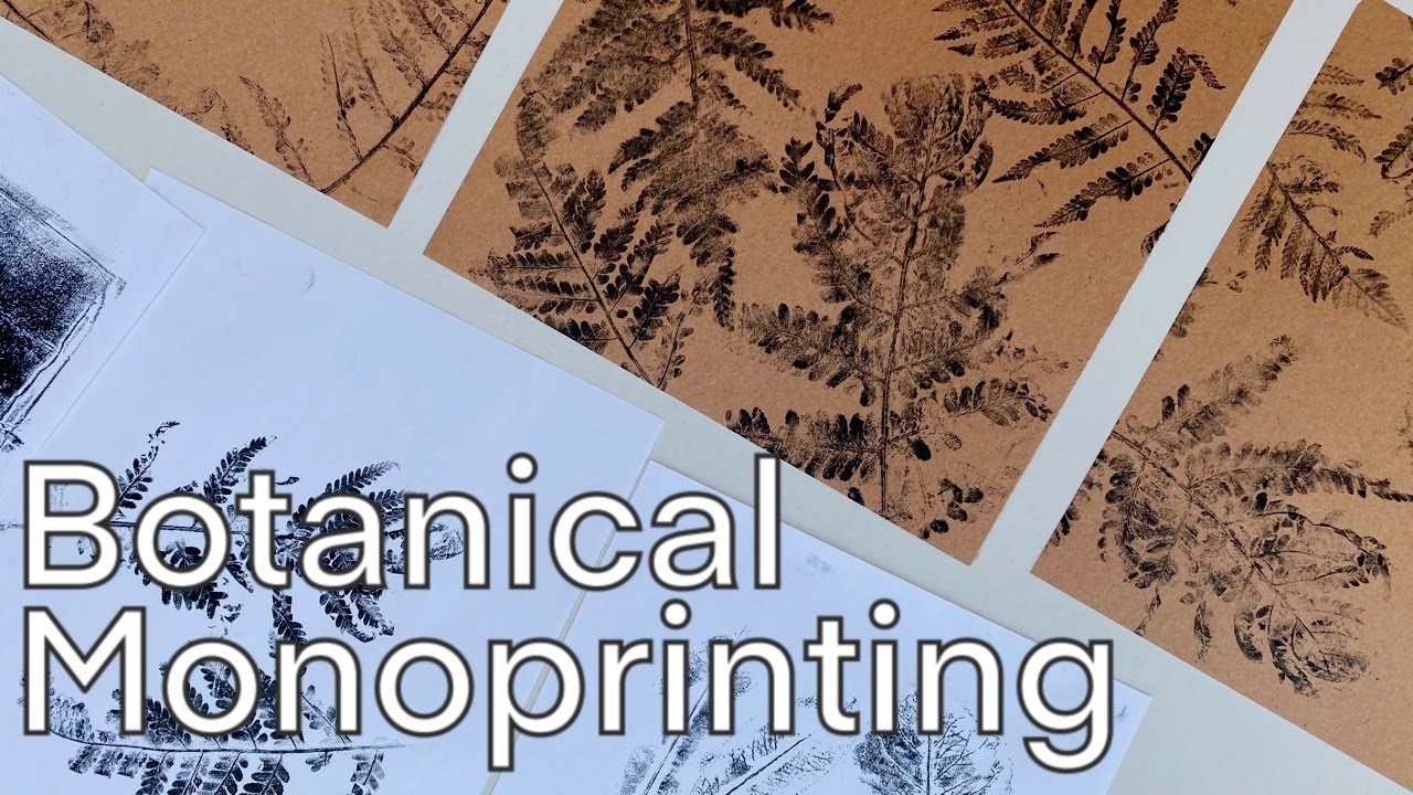 Printmaking at Home - Botanical Monoprinting