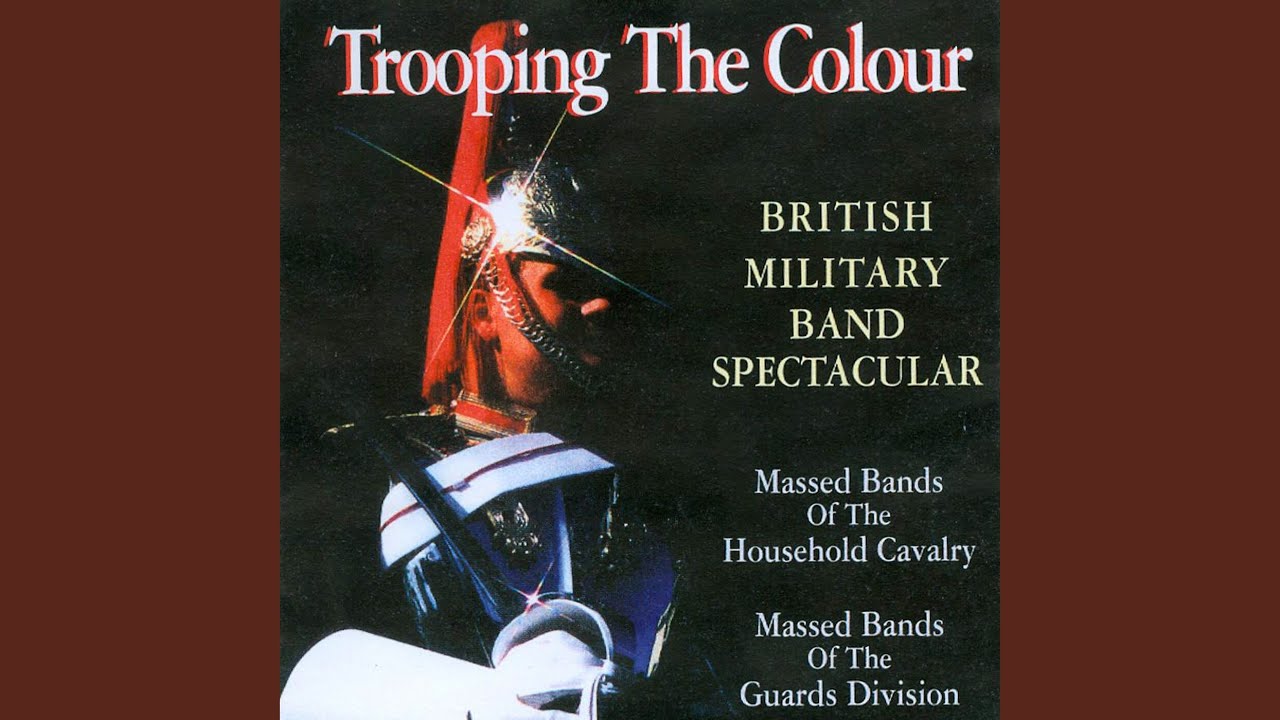 March Past of the Household Cavalry: Preobrajensky March / The Life Guards / The Blues and...