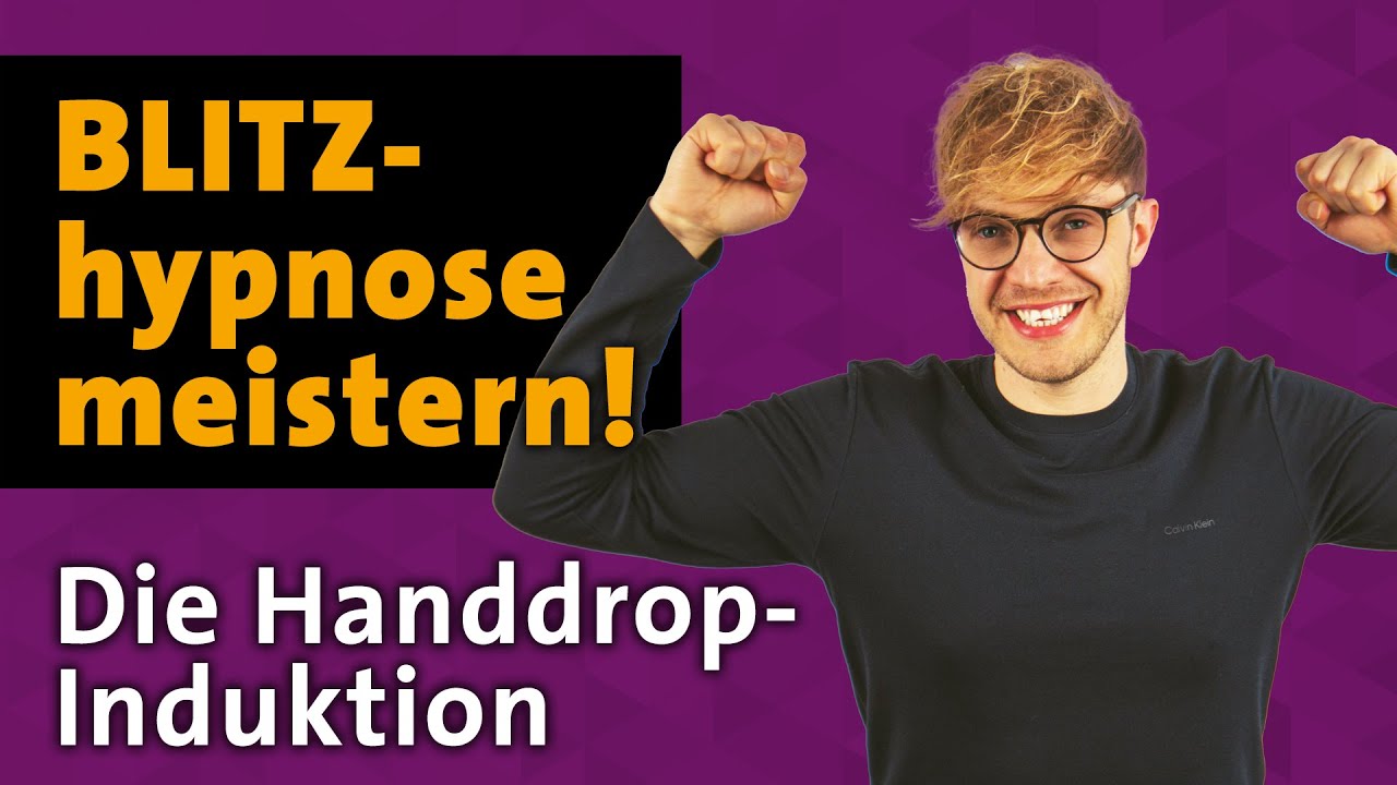 Blitzhypnose meistern: Die Hand-Drop Induktion im Detail