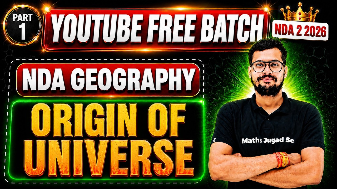 NDA 2 2026 Geography Origin Of Universe 🔥 NDA 2 2026 Geography 💪 NDA 2 2026 Free Youtube Batch