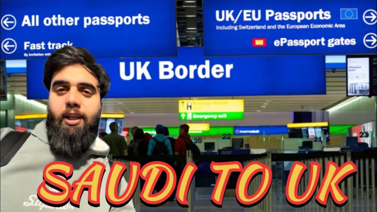 Travelling from Saudia To UK 🇬🇧 Immigration 🛂 Experience | Best Trip Of My Life ❤️ | Desi |