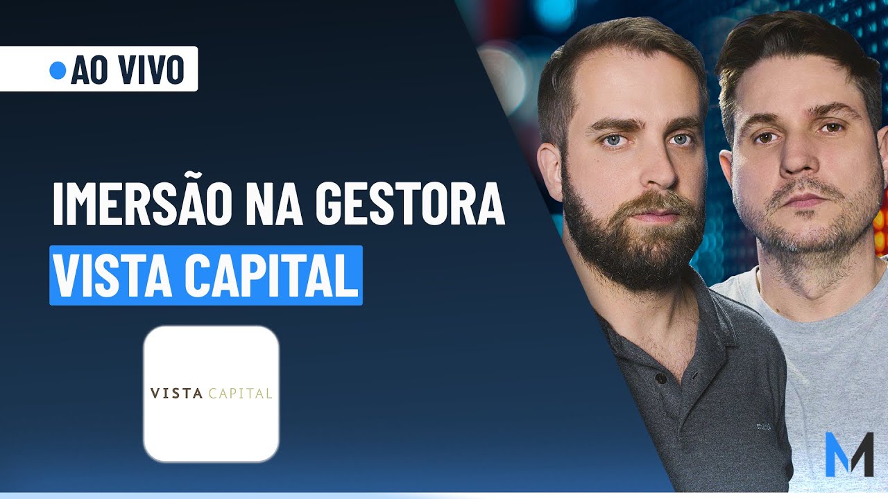 Imersão na Gestora: Vista Capital [Live 01] | Semana Especial MMakers
