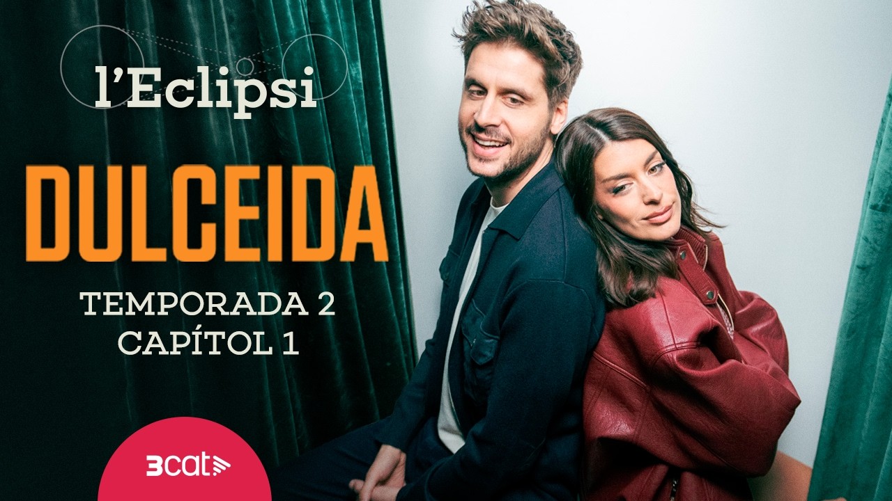 Dulceida | L'eclipsi (T2xC1)