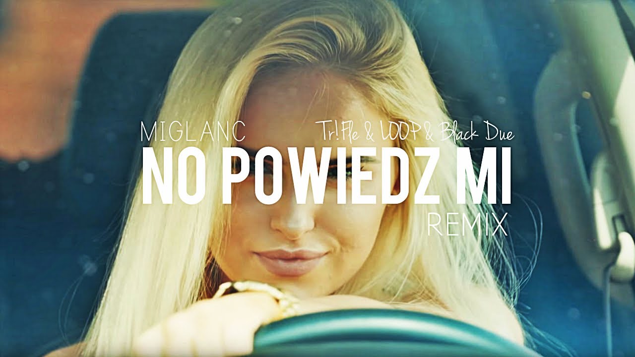 MIGLANC - No powiedz mi (Tr!Fle & LOOP & Black Due REMIX) #discopolo2025 #nowość2025 #miglanc2025