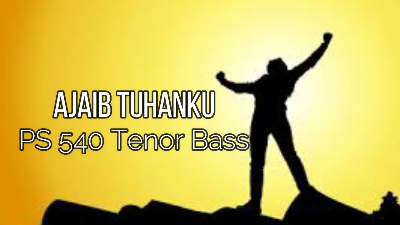 Ajaib Tuhanku PS 540 Tenor Bass #lagumisa #lagupujisyukur #lagukatolik