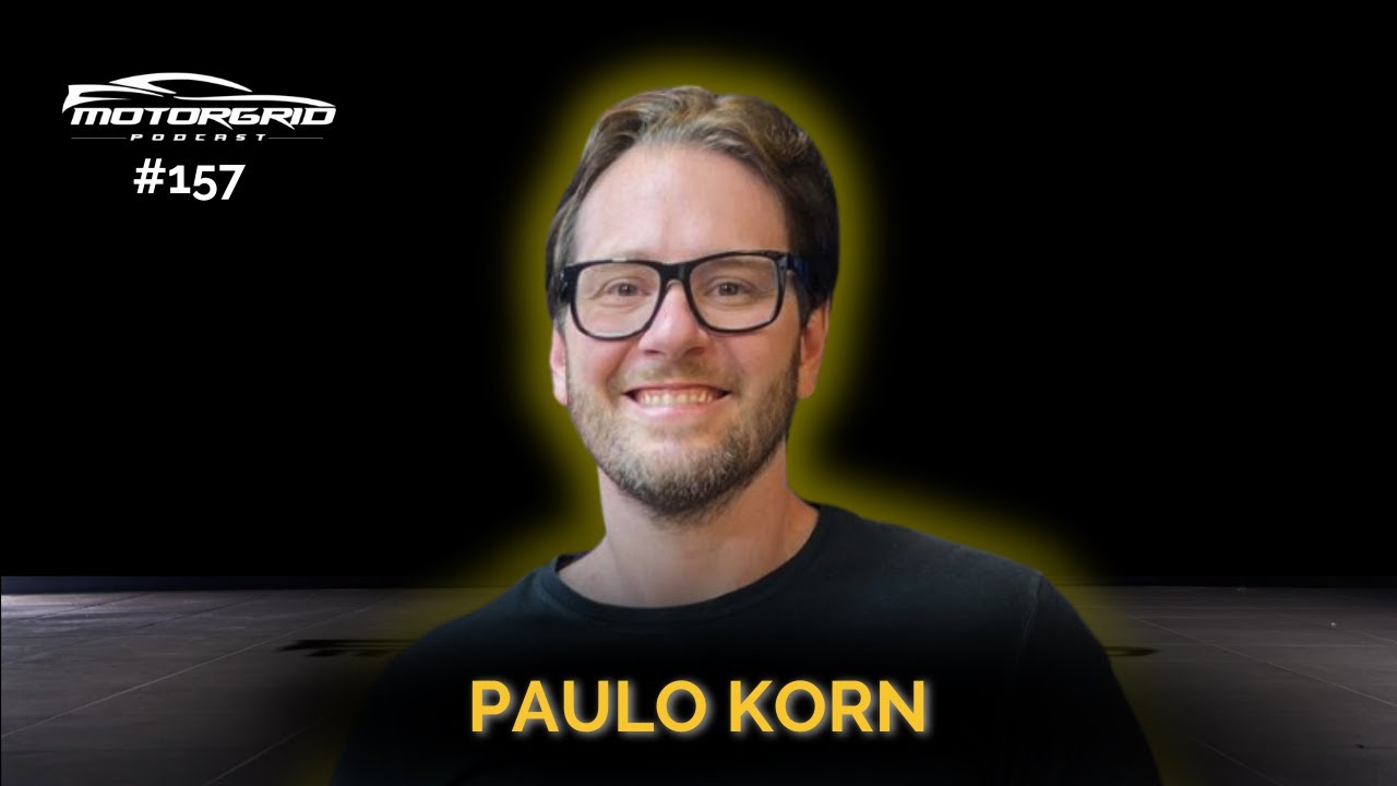 Motorgrid Podcast - Paulo Korn - Ep. 157