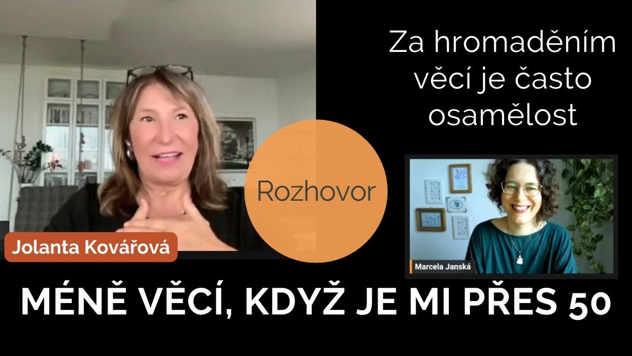 #46 Vytřiďte věci, dokud ještě máte sílu a chuť | stěhování a úklid přes smrtí s Jolantou Kovářovou
